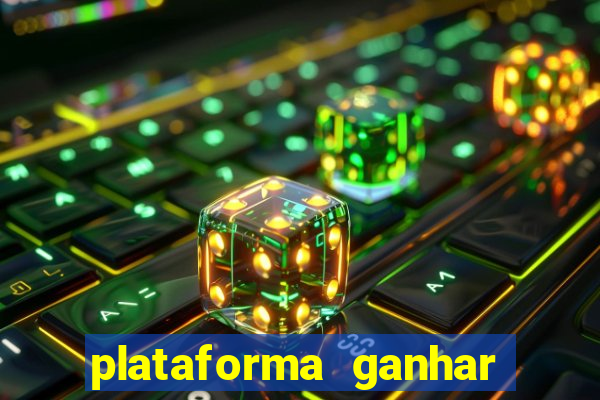 plataforma ganhar dinheiro jogando